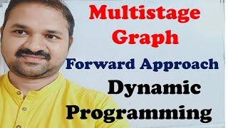 Multistage Graph | Forward Approach | Dynamic Programming | Design and Analysis of Algorithms | Ex 2