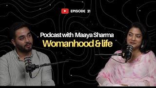 Just conversations by Faheem B ft Maaya Sharma: Womanhood, Love & Relationships"