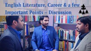 English Literature, Career and a few Important Points – Discussion: Alok Mishra, Ravi & Amit Mishra