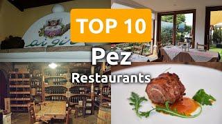 Top 10 Restaurants to Visit in Pez, Cesiomaggiore | Province of Belluno - English