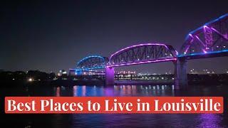 Best Places to Live in Louisville