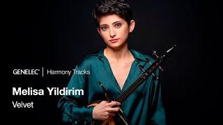 Melisa Yıldırım's Genelec Harmony Track – Velvet