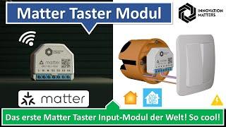 Matter Taster Input-Modul, welche Funktionen hat es? (Innovation Matters)