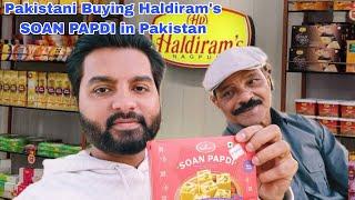 Pakistani Buying Haldiram's SOAN PAPDI in Pakistan|Pakistani Trying Soan Papdi in Pakistan