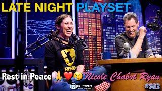 RIP Nicole Chabot Ryan … We ️ you - Late Night Playset LNP582 ️