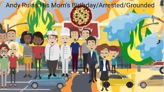 Andy Ruins His Mom's Birthday\Arrested/Grounded