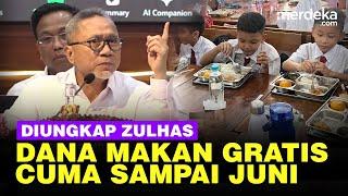 Zulhas Blak-blakan Dana Makan Bergizi Gratis Cuma Cukup Sampai Juni