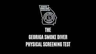 The Georgia Smoke Diver Physical Screening Test aka "The GSD PST"