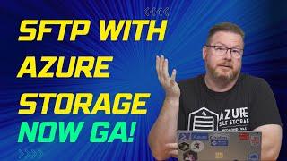 SFTP with Azure Storage is now Generally Availability