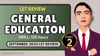 General Education Part 2: LET Review (Drill) 150 Items