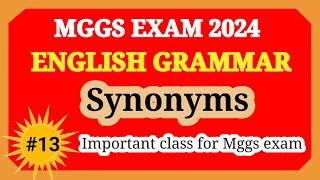 English Grammar Topic #Synonyms| Class-#13 MGGS exam 2024 @Important synonyms for Mggs Exam |