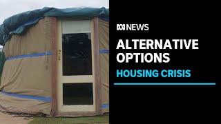 Housing crisis pushing more people into alternative housing options | ABC News