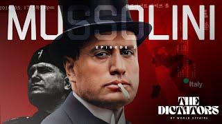 Hitler's Inspiration & Father of Fascism: Benito Mussolini | The DICTATORS by World Affairs