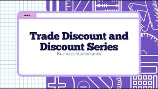 Trade Discount and Discount Series