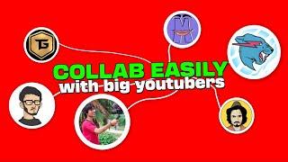 How to Collab with Big YouTubers (Always Works)