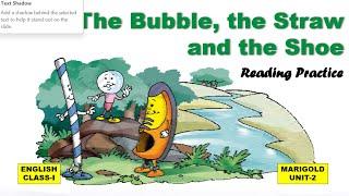 The Bubble, the Straw and the Shoe Class 1 English | Marigold Book One Unit 2 | NCERT [Reading]