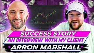 From Struggling Trader to Consistently Profitable - An Interview With My Client Arron