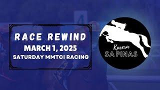 MMTCI RACE REWIND | MARCH 1, 2025 | SATURDAY MMTCI RACING | Karera Sa Pinas