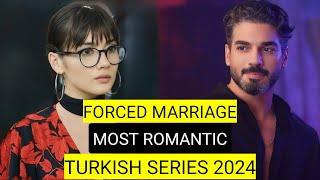 Top 10 Forced Marriage Most Romantic Turkish Drama Series 2024