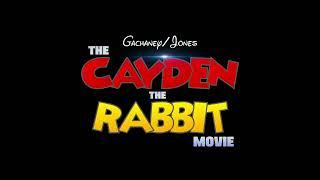 The Cayden The Rabbit Movie (2024) | TRAILER LOGO | Gachaney/Jones Pictures