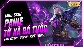 [Cập Nhật 11/9] Mod Skin Paine Tử Xà Bá Tước Mới Nhất Sau Update 5/9 - Wang Mod Skin