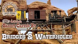 Bridges & Waterholes | Bandit Canyon Railway