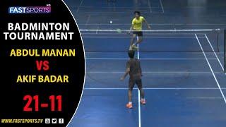 Badminton Match: Abdul Manan vs Akif Badar | Thrilling Battle Highlights | Fast Sports