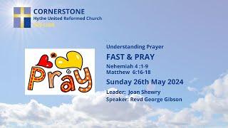 Cornerstone Hythe URC | Sunday Worship | 26/05/2024
