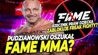 PUDZIAN OSZUKAŁ FAME? - NOWE FAKTY! | PROBLEMY FREAK FIGHTÓW - RZECZNIK PRAW DZIECKA CHCE ZMIAN!