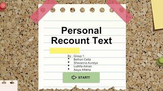 Personal Recount Text (Group 1 | X MIPA 3)