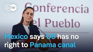 Mexico expresses support for Panama following threats from Trump | DW News