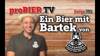 Ein Bier mit Bartek von Browar Pivovsky | proBIER.TV - Craft Beer Talk #701 [4K]