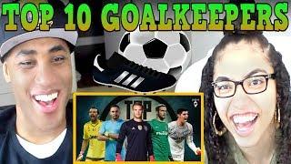 Top 10 Goalkeepers 2017 ● HD REACTION