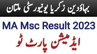 BZU Multan MA Msc Result 2nd annual 2022 bzu multan /MA Msc Part two Admssion 2024