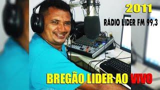 PROGRAMA BREGÃO LÍDER - RADIOLIDERFM99,3