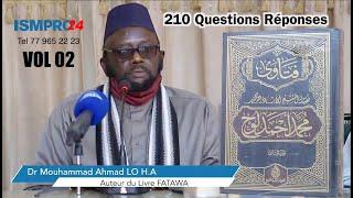 Best Of - FATAWA Dr. Mouhammad Ahmad LO 210 Questions Réponses. VOL2