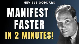 How To Speed Up Manifestations In 2 Minutes! | Neville Goddard