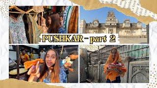 PUSHKAR | Street Shopping, Street Food and Café Hopping