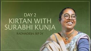 Day 2 / Kirtan with Surabhi Kunja / Holy Name Immersion 2024