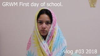 GRWM First Day of School! Vlog edition | Vanessa Norona 2018