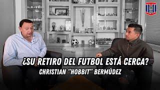 Christian "Hobbit" Bermúdez: ¿Su RETIRO del futbol está cerca? | Toño De Valdés