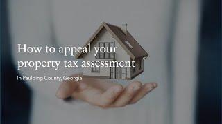 How to appeal your property tax assessment in Paulding County, GA