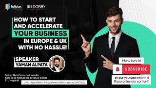  How to Start and Accelerate Your Business in Europe & UK with No Hassle!