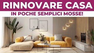 Rinnovare Casa in Poche Semplici Mosse | Consigli dell’Architetto