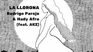 ‘La Llorona'  (Mexico) - (Flute Guitar and Percussion) by RODRIGO PAREJO & HADY AFRO (feat AKZ)