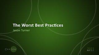 The Worst Best Practices - Jason Turner - [CppNow 2021]