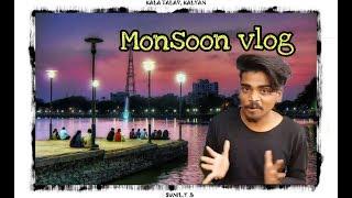 Monsoon Vlog | Mumbai | kalyan | Kala Talao/Talav |