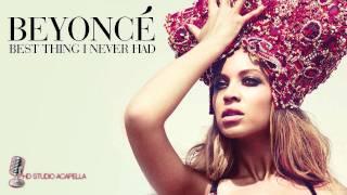 Beyonce - Best Thing I Never Had (Studio Acapella) + Download (HD)