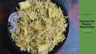 Instant Pot Paneer Peas Pulao | Instant Pot Pulao