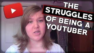 The Struggles of Being a Youtuber